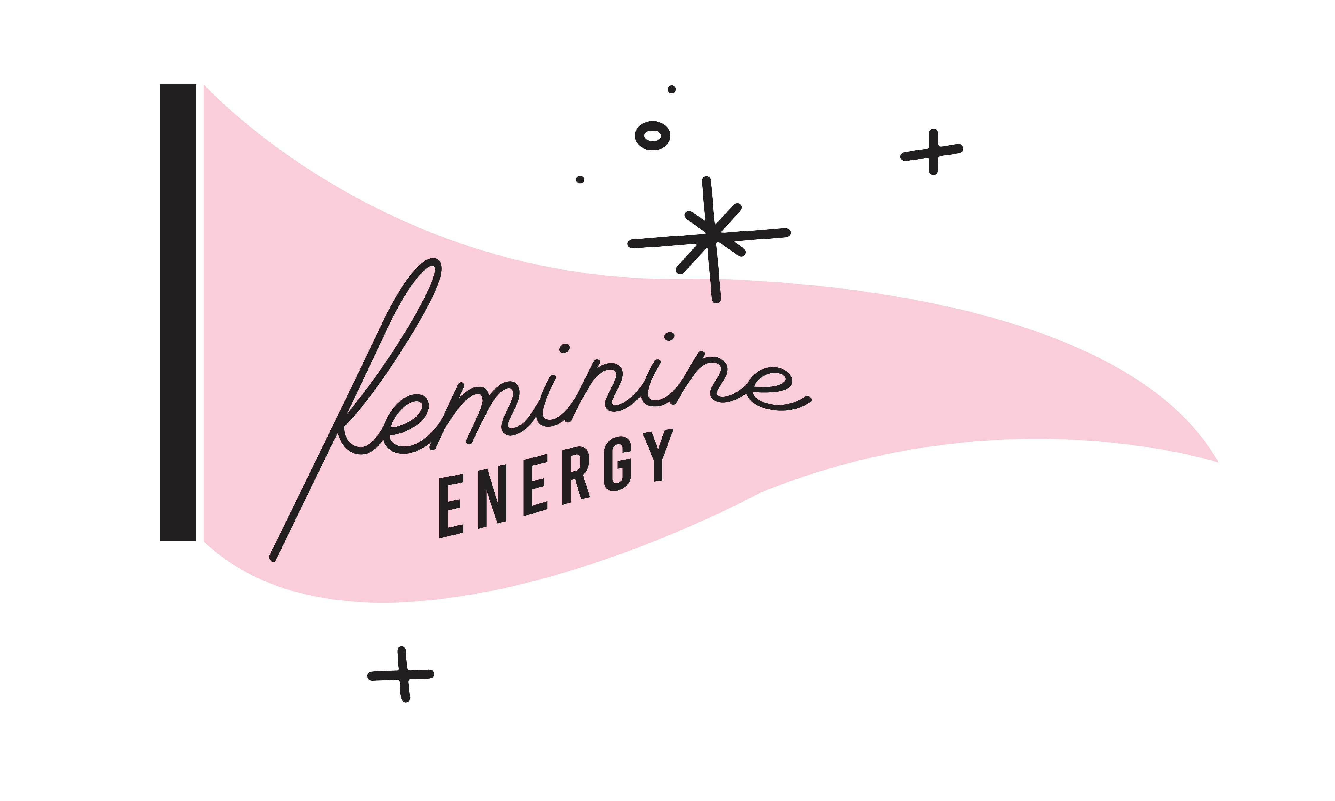 Feminine Energy - pink flag