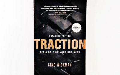 Leaders are Readers Book Review Series – Traction: Get a Grip on Your Business by Gino Wickman