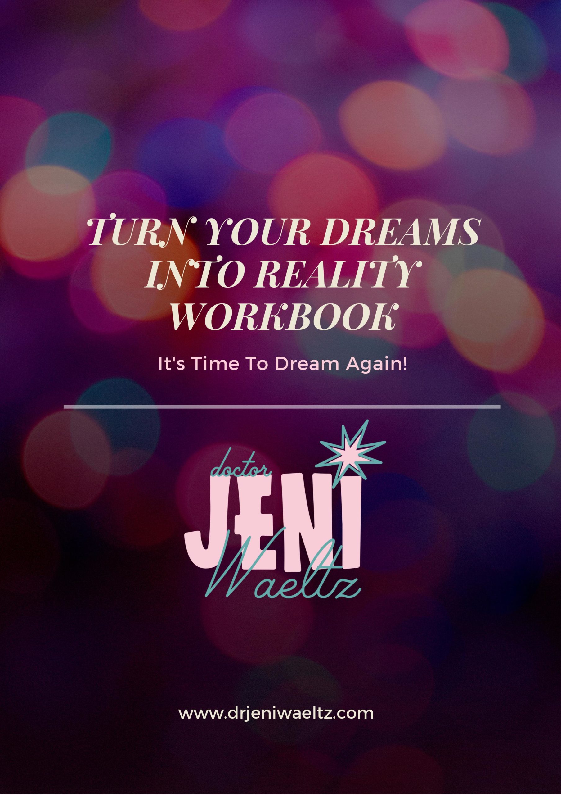 Turn your dreams into reality workbook